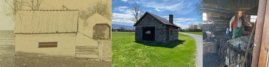Photos from left to right of: 1880 Blacksmith shop, shop as it appears today, and a reenactor as a blacksmith