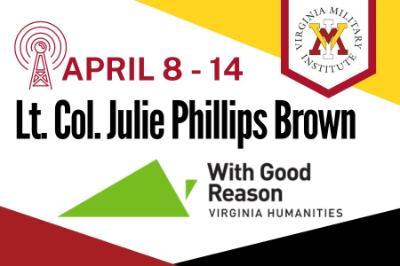 Lt. Col. Brown on With Good Reason April 8 - 14