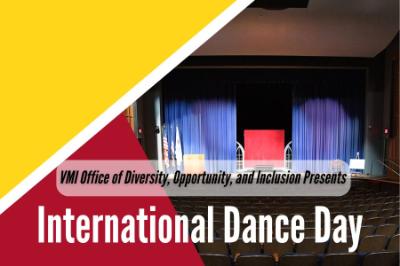 Virginia Military Institute’s Office of Diversity, Opportunity, and Inclusion invites the public in celebrating International Dance Day, Tuesday, April 29 in Marshall Hall.
