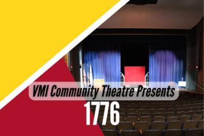 The VMI Community Theatre presents the Tony Award-winning musical, “1776.