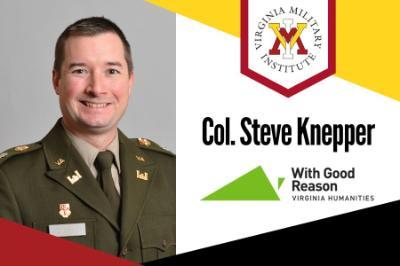 Col. Steve Knepper on With Good Reason